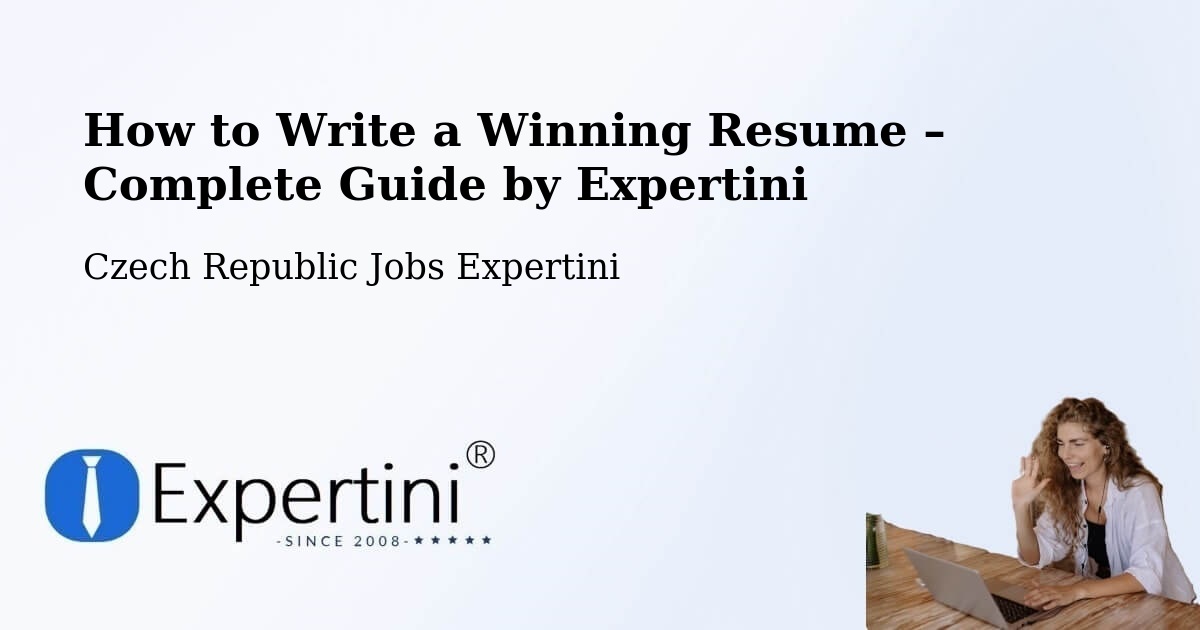 Resume Writing Guide for Job Seekers – Czech Republic - Czech Republic Jobs Expertini